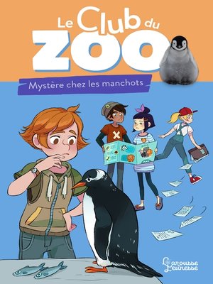 cover image of Le club du zoo- Mystère chez les manchots !